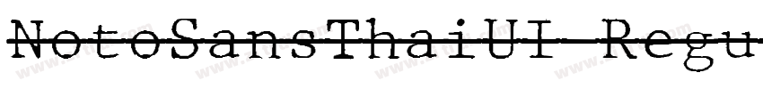 NotoSansThaiUI Regul字体转换